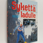 Heikki Kantola ym. : Sykettä ladulle - pikkukuva 1