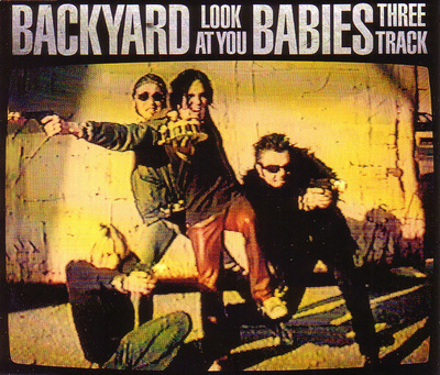 Backyard Babies – Look At You CD single