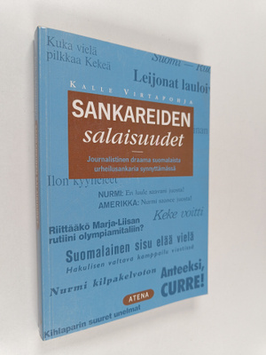 Kalle Virtapohja : Sankareiden salaisuudet : journalistin...
