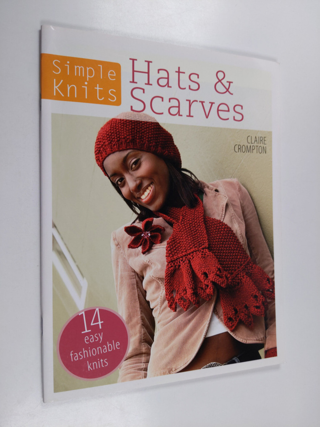 Clare Crompton : Simple Knits . Hats & Scarves - 14 Easy ...