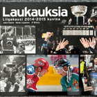Laukauksia - SM-liiga kuvina 2014-15 - pikkukuva 1