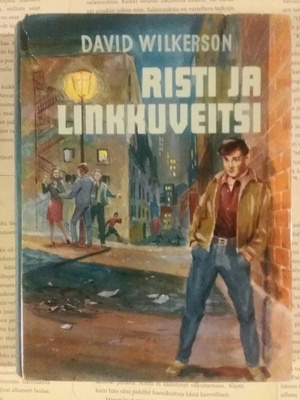 David Wilkerson - Risti ja linkkuveitsi (sid.)