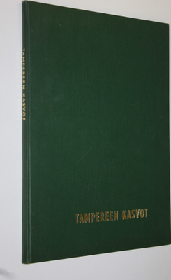 E. M. (kuvaus) Staf : Tampereen kasvot : kuvateos siniste...