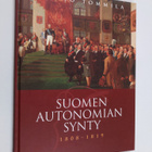 Päiviö Tommila : Suomen autonomian synty 1808-1819 - pikkukuva 1