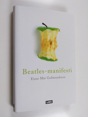 Einar Mar Gudmundsson : Beatles-manifesti