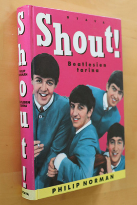 Philip Norman : Shout Beatlesien tarina ( 2.p. 1994 )