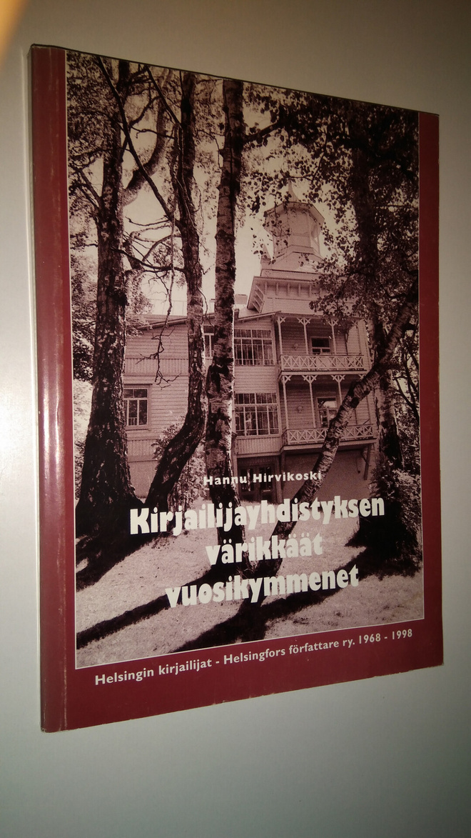 Hannu Hirvikoski : Kirjailijayhdistyksen värikkäät vuosik...