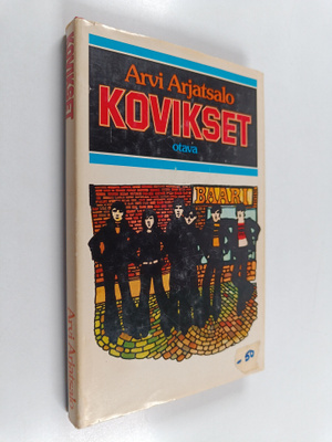 Arvi Arjatsalo : Kovikset : nuorisoromaani koulumaailmast...