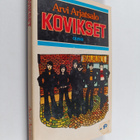 Arvi Arjatsalo : Kovikset : nuorisoromaani koulumaailmast... - pikkukuva 1