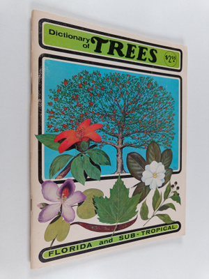 Fred Walden : Dictionary of Trees : Florida And Sub-tropical