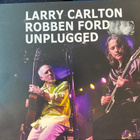 Larry Carlton & Robben Ford: Unplugged cd - pikkukuva 1