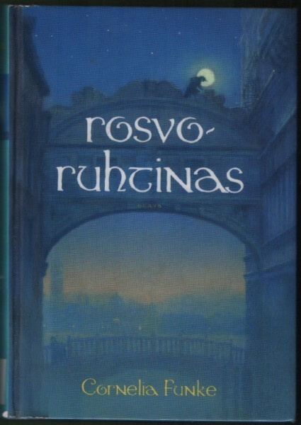 Cornelia Funke: Rosvoruhtinas (Sid. 2003. Kirjastopoisto)