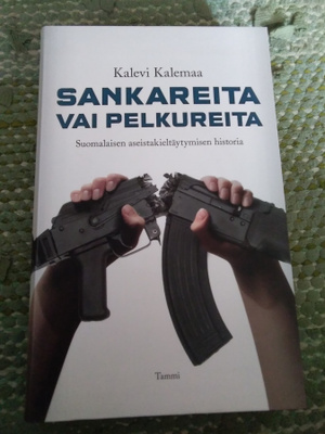 Kalevi Kalemaa: Sankareita vai pelkureita