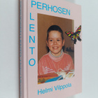 Helmi Vilppola : Perhosen lento - pikkukuva 1