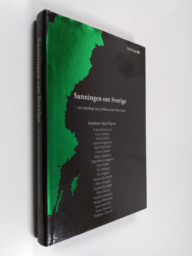 Urban Bäckström : Sanningen om Sverige : en antologi om j...