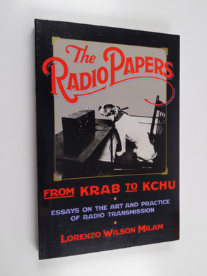 Lorenzo W. Milam : The Radio Papers, from KRAB to KCHU - ...