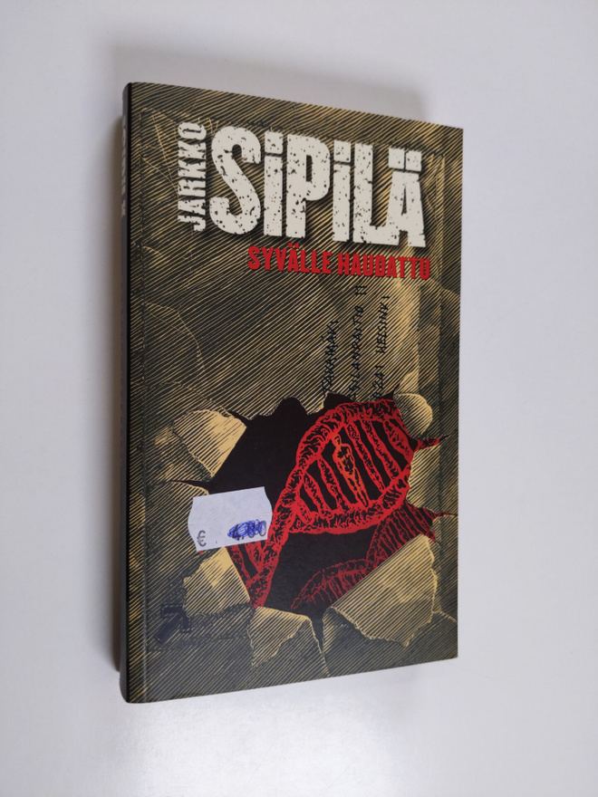 Jarkko Sipilä : Syvälle haudattu