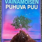 Keitel Veli Martin : Väinämöisen puhuva puu - pikkukuva 1