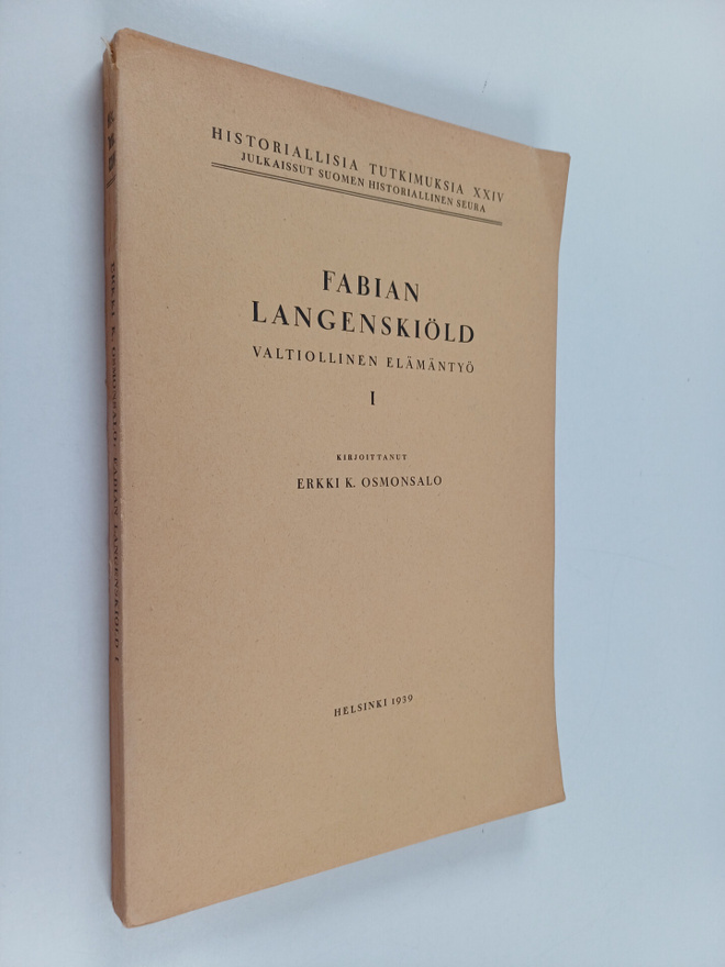 Erkki K. Osmonsalo : Fabian Langenskiöld : Valtiollinen e...