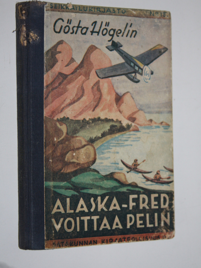 Gösta Högelin : Alaska Fred voittaa pelin