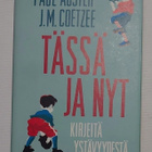 Paul Auster & J.M. Coetzee - Tässä ja nyt - pikkukuva 1