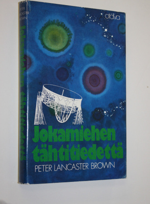 Peter Lancaster Brown : Jokamiehen tähtitiedettä