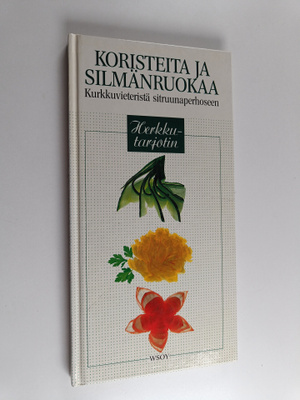 June Budgen : Koristeita ja silmänruokaa : kurkkuvieteris...