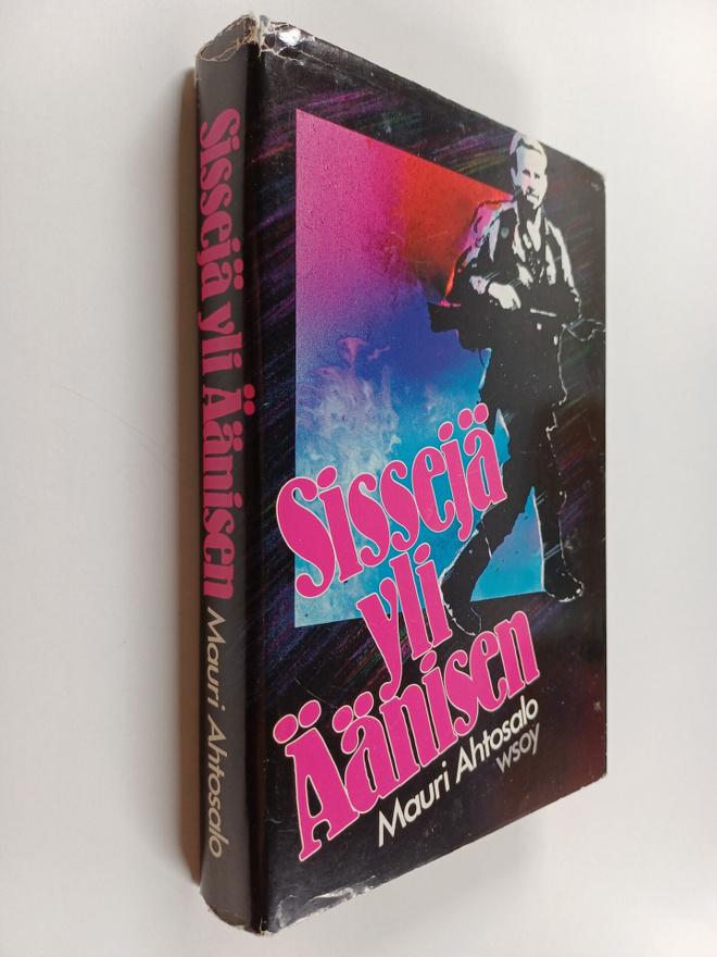 Mauri Ahtosalo : Sissejä yli Äänisen (signeerattu, tekijä...