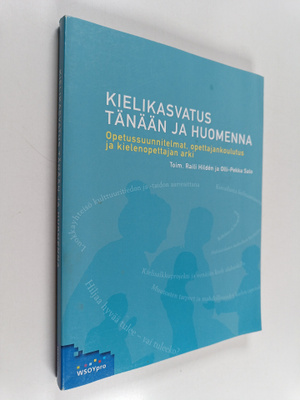Kielikasvatus tänään ja huomenna : opetussuunnitelmat, op...