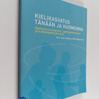Kielikasvatus tänään ja huomenna : opetussuunnitelmat, op... - pikkukuva 1
