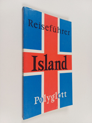 Klaus Bötig ym. : Island mit Ost- und Sudostgrönland