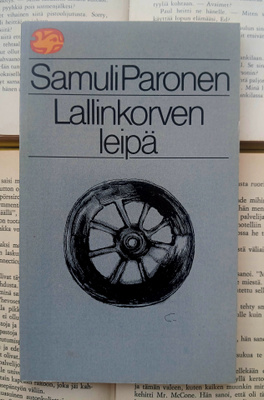 Samuli Paronen - Lallinkorven leipä (nid.)