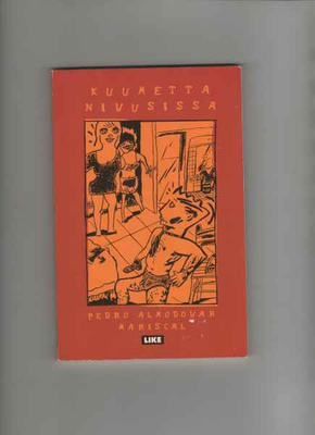 Almodovar, Pedro: Kuumetta nivusissa, Like 1999, nid., 4.p