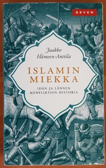 Jaakko Hämeen-Anttila: Islamin miekka