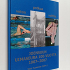 Vetoa, potkua, volttia : Joensuun uimaseura 100 vuotta 19... - pikkukuva 1