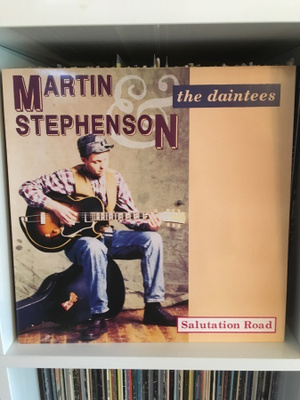 (LP) Martin Stephenson & The Daintees - Salutation Road
