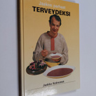Jaakko Kolmonen : Jaakon parhaat terveydeksi - pikkukuva 1