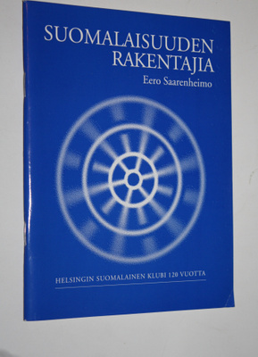 Eero Saarenheimo : Suomalaisuuden rakentajia : Helsingin ...