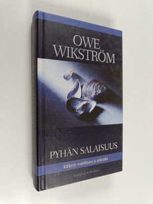 Owe Wikström : Pyhän salaisuus : kätketty todellisuus ja ...