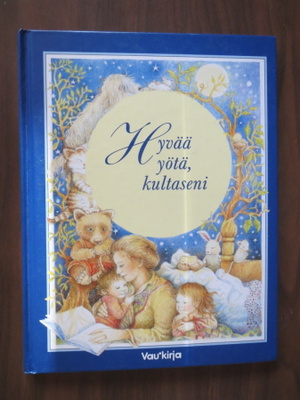 Kay Chorao (kuvitus): Hyvää yötä, kultaseni