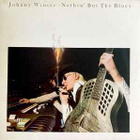 (LP) Johnny Winter – Nothin' But The Blues - pikkukuva 1