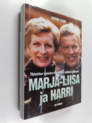 Mauno Saari : Marja-Liisa ja Harri : yhteisten vuosien vo...