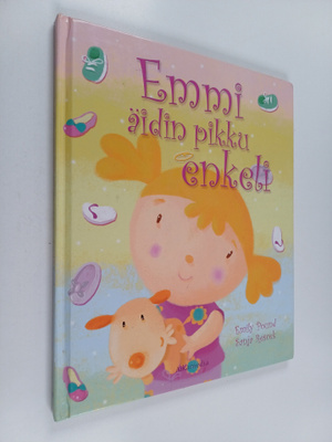 Emily Pound : Emmi, äidin pikku enkeli