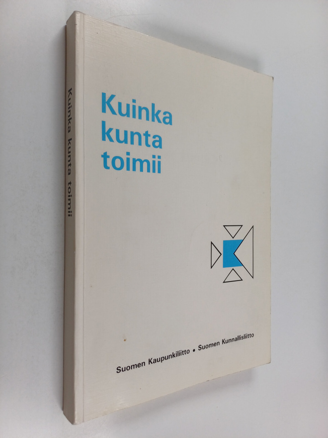 Lasse Oulasvirta ym. : Kuinka kunta toimii
