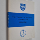 Virtolaiset sotiemme veteraanit 1939-1945 - pikkukuva 1