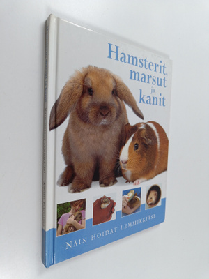 Annabel Blackledge : Hamsterit, marsut ja kanit : näin ho...
