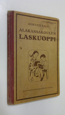 Aukusti Salo : Alakansakoulun laskuoppi