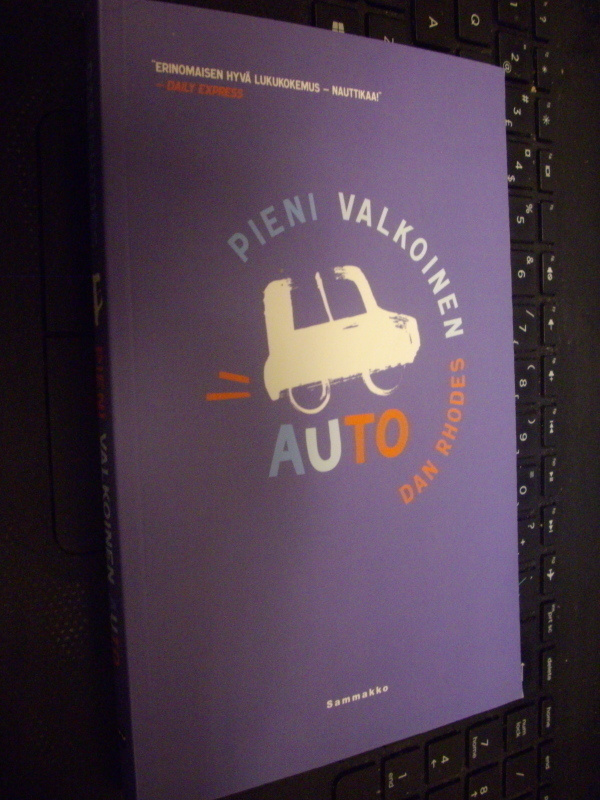 Dan Rhodes : Pieni valkoinen auto (1.p. 2006) Sis.postikulut