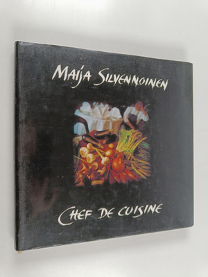 Maija Silvennoinen : Chef de cuisine