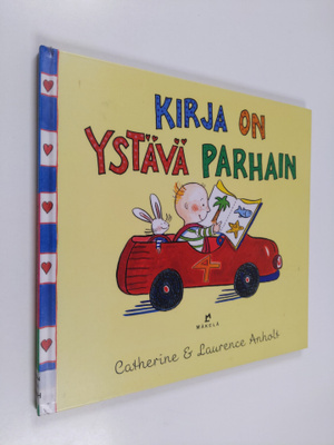 Catherine Anholt : Kirja on ystävä parhain